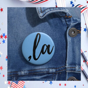 Comma La Kamala 2024 Button