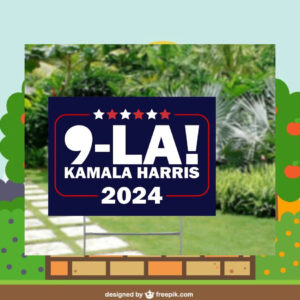Comma La Kamala Harris 2024 President Yard Signs