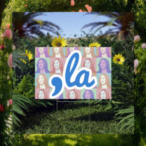 Comma La Kamala Harris Election Yard Sign