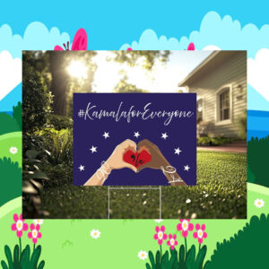 Comma La KamalaForEveryone 2024 Yard Sign