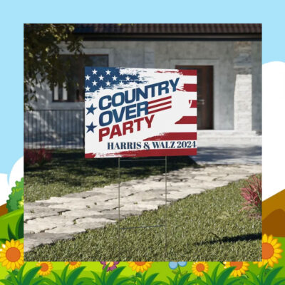 Country Over Party Harris & Walz 24 Election Yard Signs