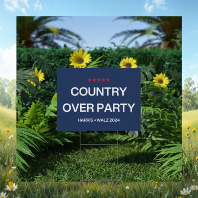 Country Over Party Harris Walz Yard Signs