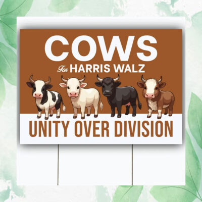 Cows For Harris Walz Unity Over Division Plastic Yard Sign