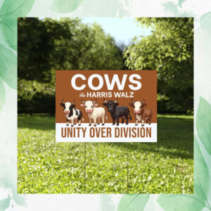Cows For Harris Walz Unity Over Division Plastic Yard Sign