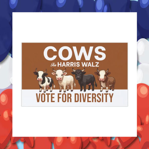 Cows For Harris Walz Vote For Diversity Car Magnet