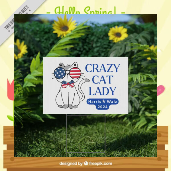 Crazy Cat Lady Harris Walz 2024 Yard Signs