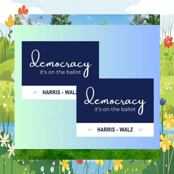Democracy It's On The Ballot Harris Walz 2024 Yard Signs