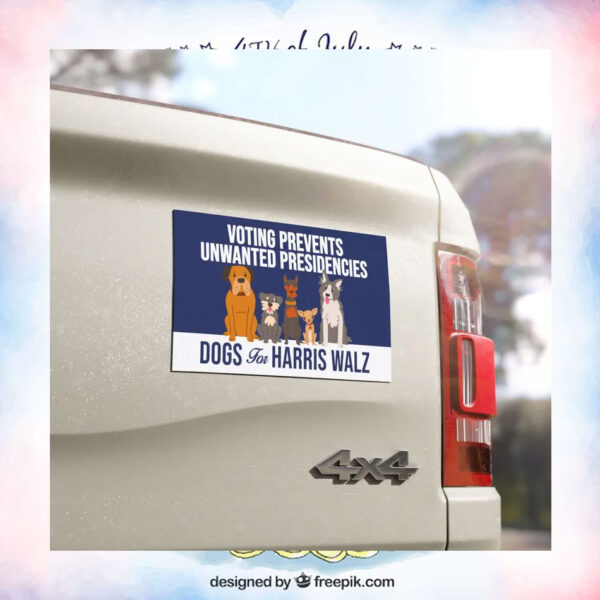 Dogs For Harris Walz 2024 Voting Prevents Unwated Presidencies Car Magnet