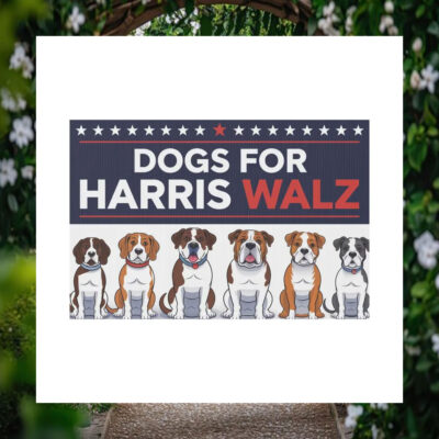 Dogs For Harris Walz 2024 Yard Sign