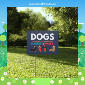 Dogs For Harris Walz Plastic Yard Signs