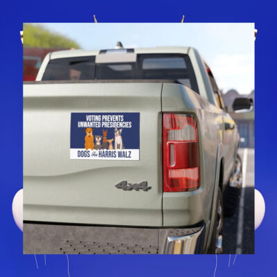 Dogs For Harris Walz Voting Prevents Unwanted Presidencies Car Magnet