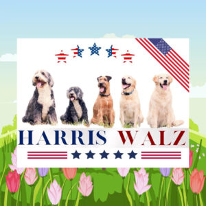 Dogs Harris Walz 2024 President Yard Sign