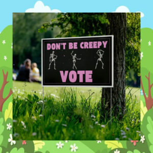Don't Be Creepy Vote Kamala Halloween Yard Sign