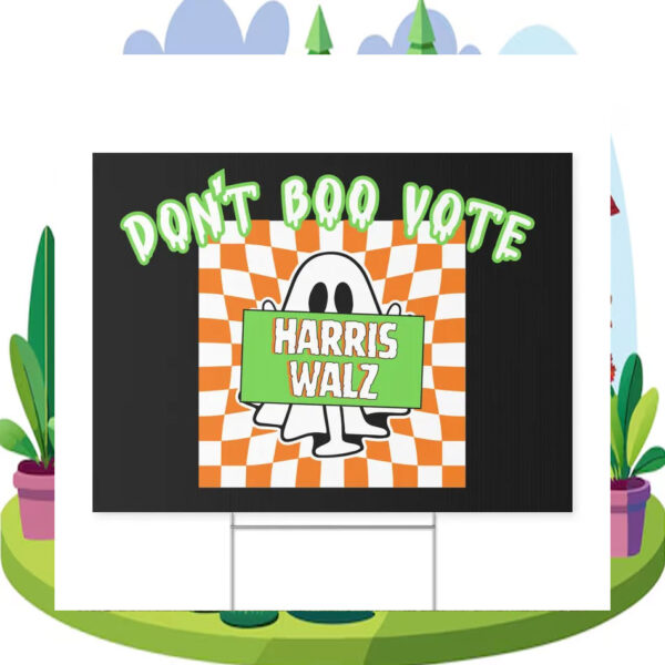 Don't Boo Vote Harris Walz Halloween Yard Signs