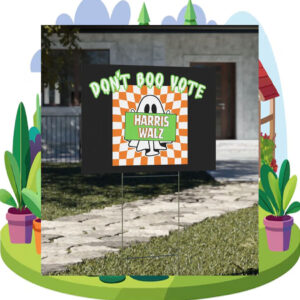 Don't Boo Vote Harris Walz Halloween Yard Signs