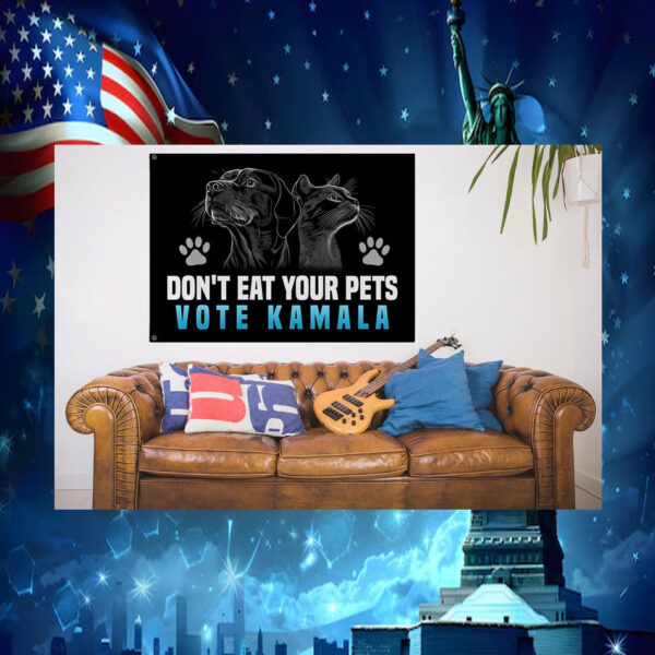 Don't Eat Your Pets Vote Kamala House Flag
