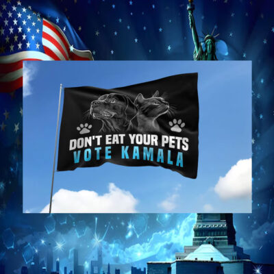 Don't Eat Your Pets Vote Kamala House Flag