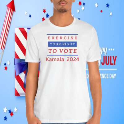 Exercise Your Right To Vote Kamala 2024 Shirt