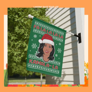 Fa La La La La Kamala- La 2024 Flag