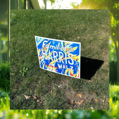 Families Vote For Harris Walz Yard Sign