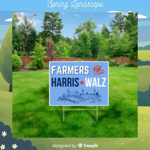 Farmers For Harris Walz Yard Sign