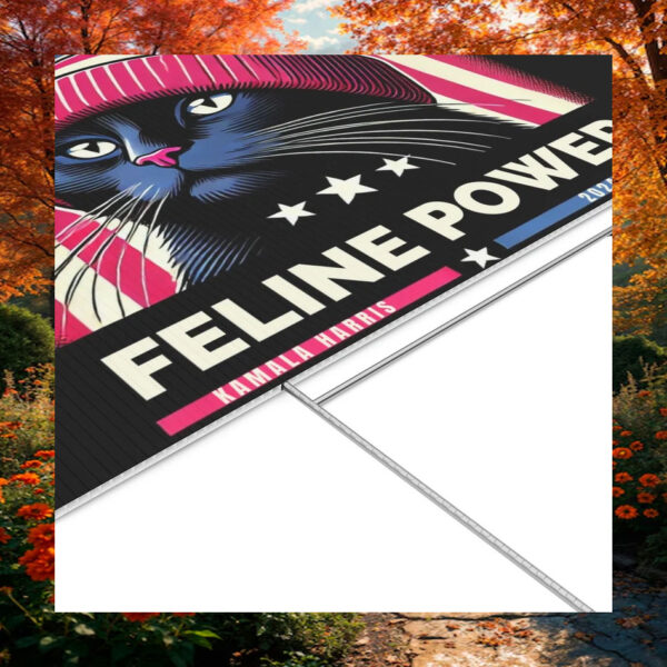 Feline Power Kamala Harris 2024 Yard Sign