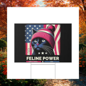 Feline Power Kamala Harris 2024 Yard Sign