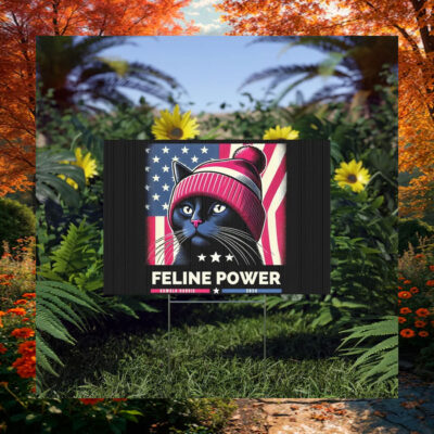 Feline Power Kamala Harris 2024 Yard Sign