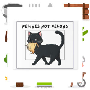 Felines Not Felons Kamala Yard Signs