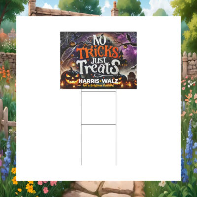 For A Brighter Future No Tricks Just Treats Harris Walz Yard Sign