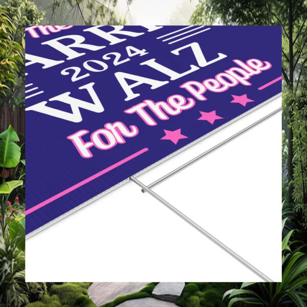 For The Joy Harris 2024 Walz For The People Yard Sign