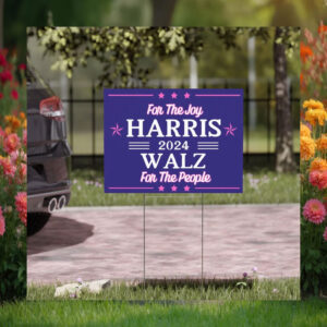 For The Joy Harris 2024 Walz For The People Yard Signs