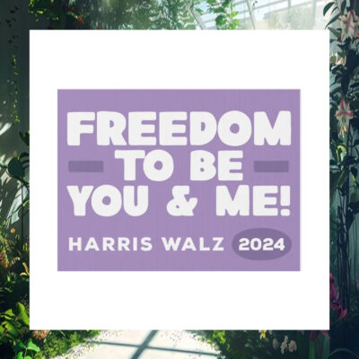 Freedom To Be You & Me Harris Walz Yard Sign