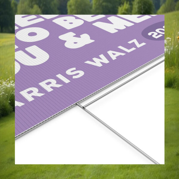 Freedom To Be You & Me Harris Walz 2024 Yard Signs