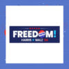 Freedom Vote Harris Walz 24 President Car Magnet