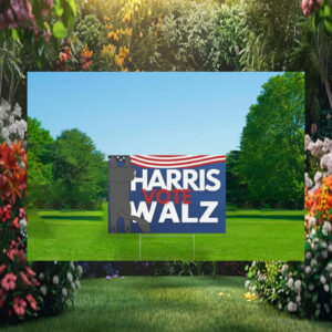 Funny Harris Vote Walz 2024 Yard Sign