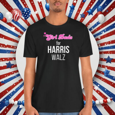 Girl Dads For Harris Walz Democrat T-Shirt