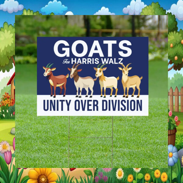 Goats For Harris Walz Unity Over Division Plastic Yard Sign