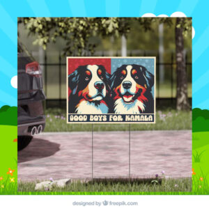 Good Boys For Kamala Harris Yard Sign