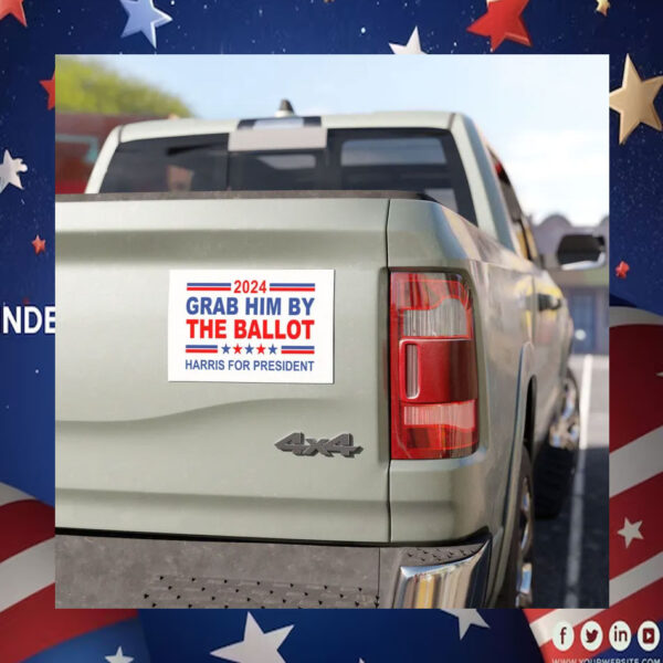 Grab Him By The Ballot 2024 Harris For President Car Magnets
