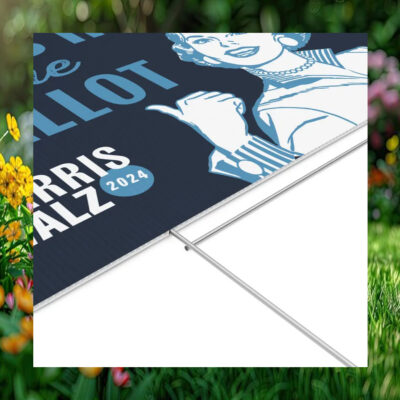 Grab Him By The Ballot Harris Walz 2024 Political Yard Sign