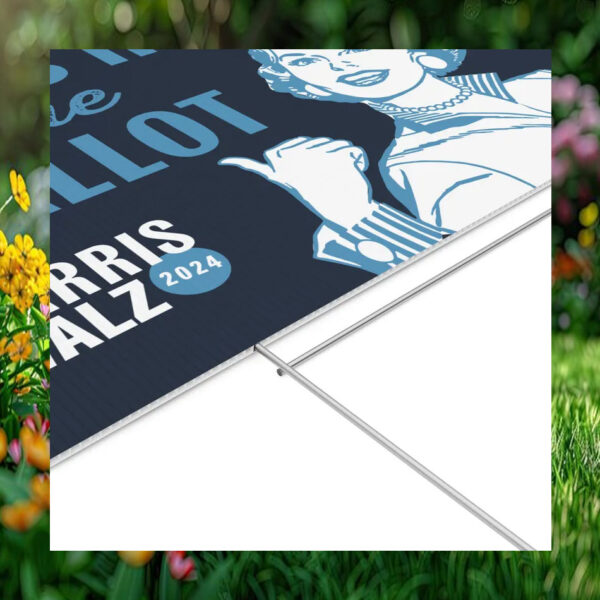 Grab Him By The Ballot Harris Walz 2024 Political Yard Sign