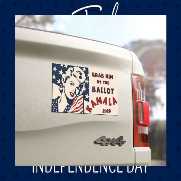 Grab Him By The Ballot Kamala 24 Car Magnets