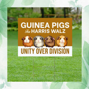 Guinea Pigs For Harris Walz Unity Over Division Plastic Yard Sign
