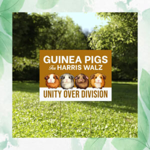 Guinea Pigs For Harris Walz Unity Over Division Plastic Yard Sign