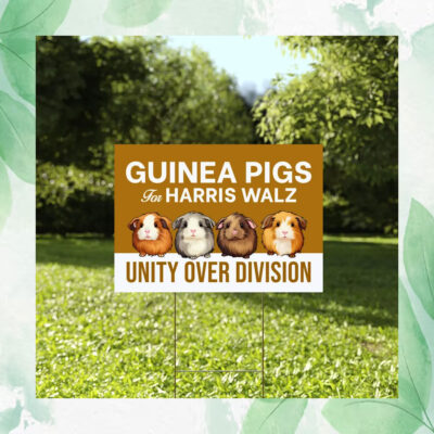 Guinea Pigs For Harris Walz Unity Over Division Plastic Yard Sign