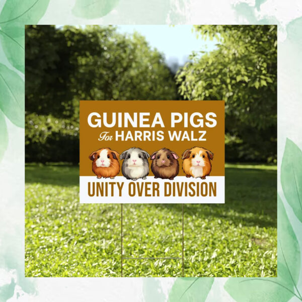 Guinea Pigs For Harris Walz Unity Over Division Plastic Yard Sign