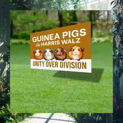 Guinea Pigs For Harris Walz Unity Over Division Yard Sign
