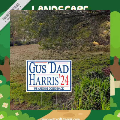 Gus' Dad Harris 24 We Are Not Going Back Yard Sign