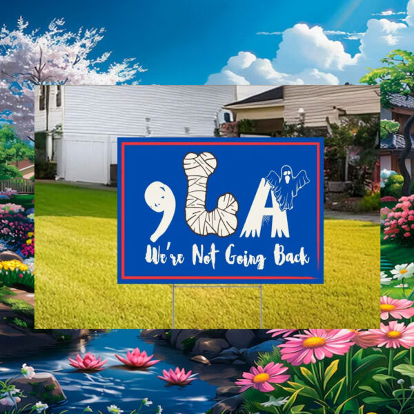 Halloween Comma La Kamala We're Not Going Back Yard Sign